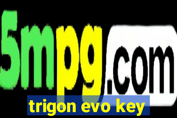 trigon evo key